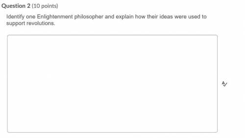 Identify one Enlightenment philosopher and explain how their ideas were used to support revolutions