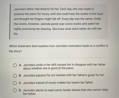 Which statement best explains how Jacindas motivation leads to the conflict in the story?