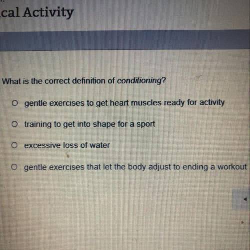 What is the correct definition of conditioning?
I need help?