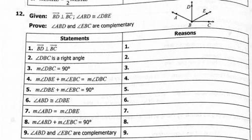 3.

12. Given: BDI BC; ZABD = ZDBE
Prove: ZABD and ZEBC are complementary
B
Reasons
Statements
1.