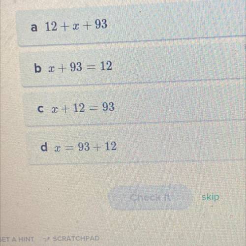 Translate to an equation or inequality: “a number plus 12 is 93”