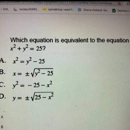Which equation is equivalent to the equation x^2+y^2= 25?