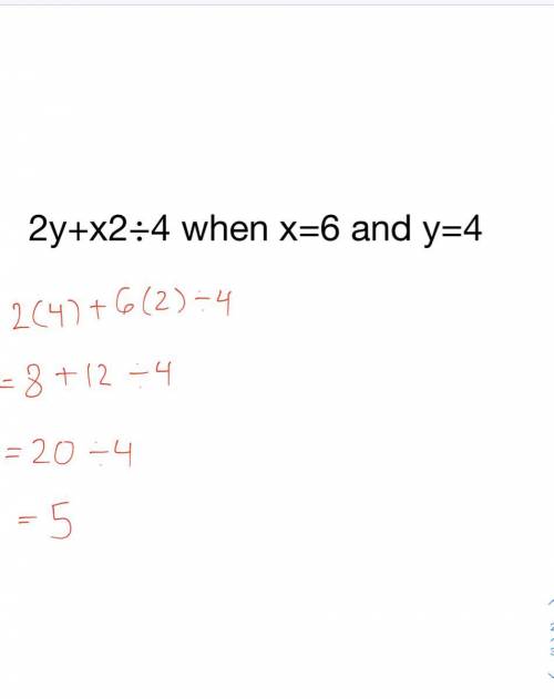 2y+x2÷4 when x=6 and y=4