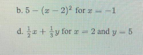 Evaluate the expressions below for the given values.
B AND D!