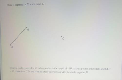 Here is segment AB and a point C:

Create a circle centered at C whose radius is the length of AB