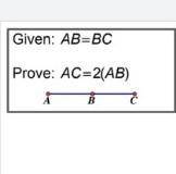given AB=BC prove:AC=2(AB)... two columns proofs segment addition postulate, distributive property