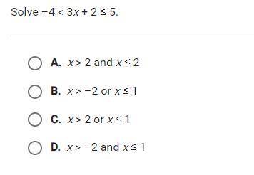 Solve -4 < 3x + 2 < or equal to 5.