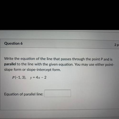Write the equation of the line that passes through the point P and is

 parallel to the line with
