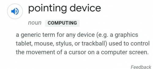 1) what is a pointing device?

2) what is a trackpoint what is the difference between soft copy out
