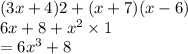 (3x + 4)2 + (x + 7)(x - 6) \\ 6x + 8 +  {x}^{2}  \times 1 \\ =  6 {x}^{3}  + 8