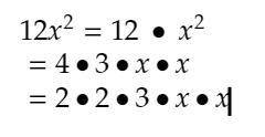 The expanded form of 12×² is a.2•2•3×•× b.4•3•×•y•y