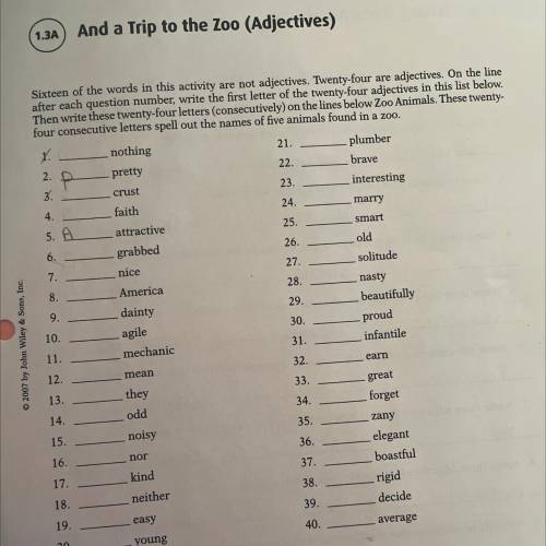 Sixteeen of the words in this activity are not adjectives . Twenty - four are adjectives . On the l