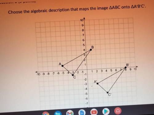 Choose the algebraic description that maps the image ABC onto A'B'C