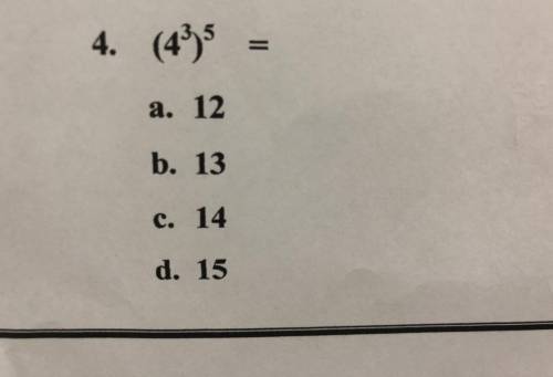 4. (4)5 =
a. 12
b. 13
c. 14
d. 15