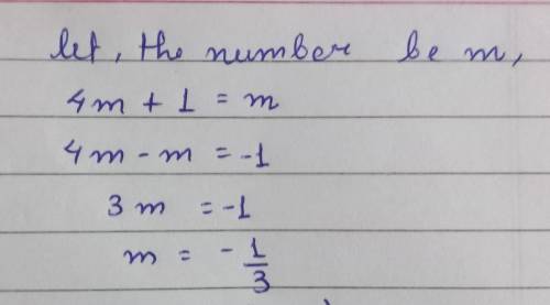 4 times itself and plus 1 equals this number. What is the number?