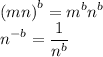 \displaystyle \large{ {(mn)}^{b} =  {m}^{b} {n}^{b}   } \\  \displaystyle \large{ {n}^{ - b} =   \frac{1}{ {n}^{b} }    }