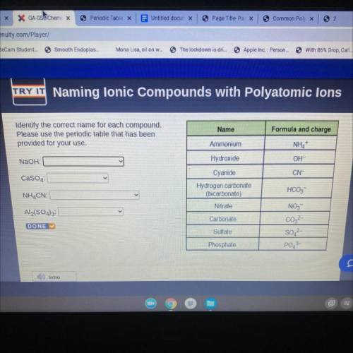 TRY IT Naming lonic Compounds with Polyatomic lons

Name
Formula and charge
Identify the correct n