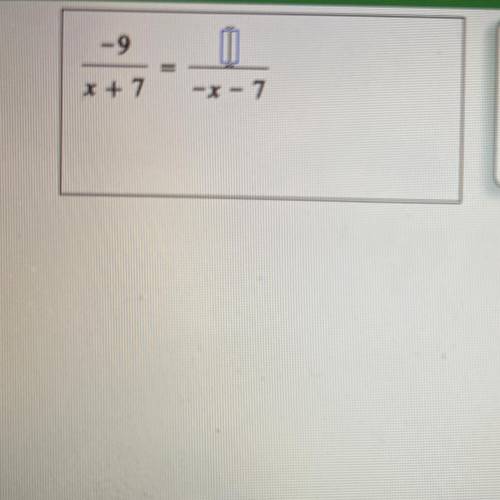 Solve for y
-9/x+7 = y/-x-7