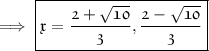 \rm\implies\boxed{\pink{\frak{ x = \dfrac{2+\sqrt{10}}{3},\dfrac{2-\sqrt{10}}{3}}}}