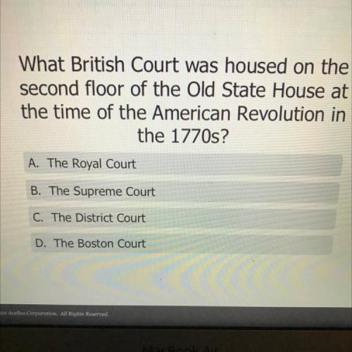What British Court was housed on the

second floor of the Old State House at
the time of the Ameri