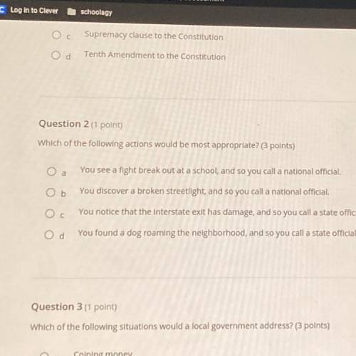 Question 3 (1 point)

Which of the following situations would a local government address? (3 point