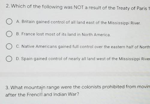 Which of the following was NOT a result of the Treaty of Paris 1763?