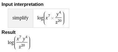Write expression log(x^7y^4/z^20) as a sum or difference of logarithms with no exponents. Simplify y