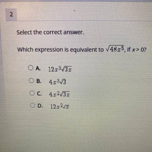 Select the correct answer. 
Which expression is equivalent to (in picture), if x > 0?