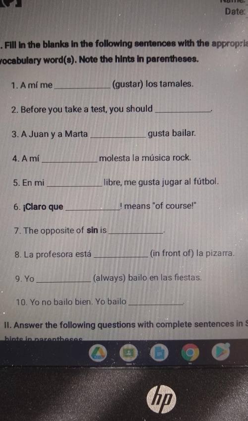 Fill in the blanks in the following sentences with the appropriate Spanish vocabulary words. hints