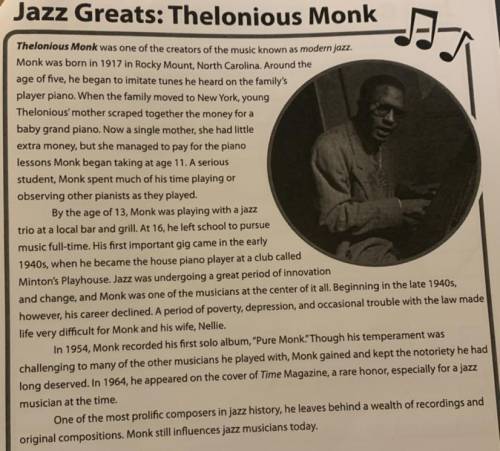 1. What is the main idea of Jazz Greats: Thelonious Monk? Write it in your own words.

// Plz, Plz