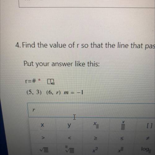 (5,3)(6,r) m=-1

Find the value of r so that the line that passes through the pair of points has t