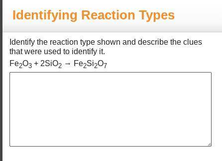 Identify the reaction type shown and describe the clues that were used to identify it.

Fe2O3 + 2S