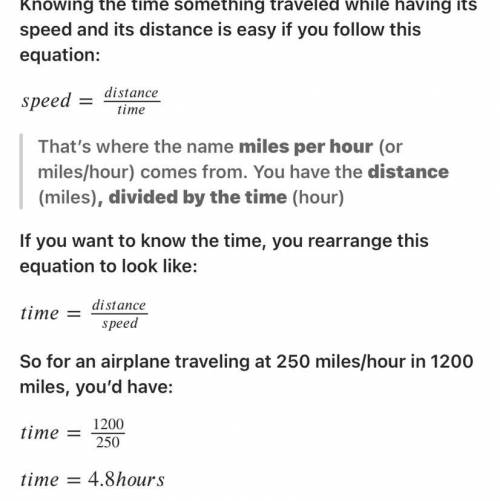 A planee is flying at a speed of 250 miles per hour. How long does it take to fly 250 (show steps)