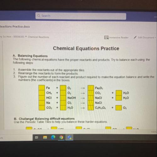 Chemical Equations Practice

A. Balancing Equations
The following chemical equations have the prop
