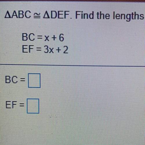 ABC ≃DEF. Find the lengths of the given sides