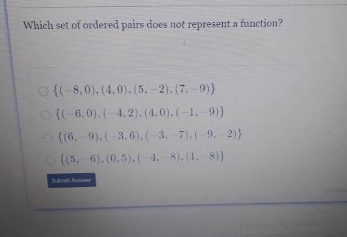 Which set of ordered pairs does not represent a function. ill put the picture up