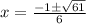 x=\frac{-1\pm\sqrt{61}}{6}