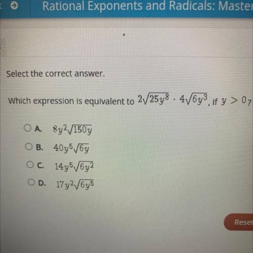 Select the correct answer.

Which expression is equivalent to 2 square root of 25y^8 x 4 square ro
