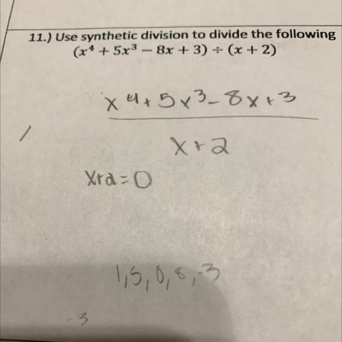 Please help me solve this problem using synthetic division