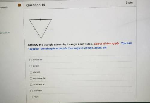 Classify the triangle shown by its angles and sides. Select all that apply.