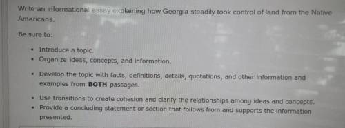 Write an informational essay explaining how Georgia steadily took control of land from the Native A