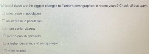 Which of these are the biggest changes to Florida's demographics in recent years? Check all that ap