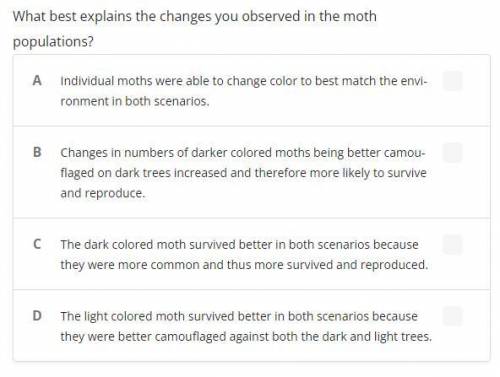 What best explains the changes you observed in the moth populations?