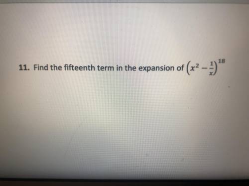 Find the fifteenth term in the expansion