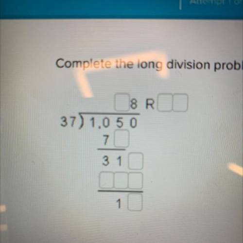 Complete the long division problem on your own sheet of paper. Then, fill in the digits