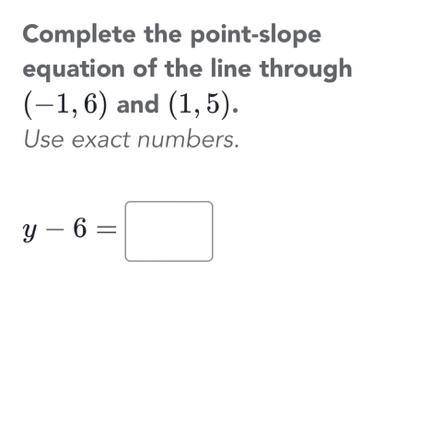 Complete the slope. 
help please!!!