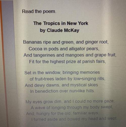 Read this lines from “The tropics in New York”

Bananas ripe and green and ginger root, Cocoa in p