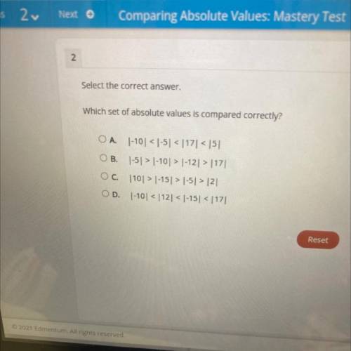 Need help fast worth 20 points

Select the correct answer.
Which set of absolute values is compare