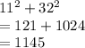 11^2+32^2\\=121+1024\\=1145\\