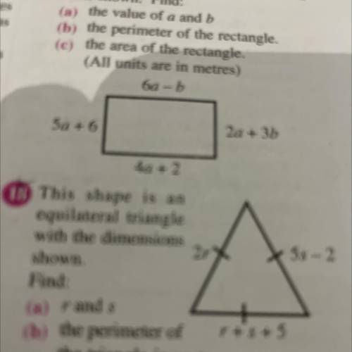 -

This shape is an
equilateral triangle
with the dimensions
2r
5s-2
shown.
Find:
(a) r and s
(b)